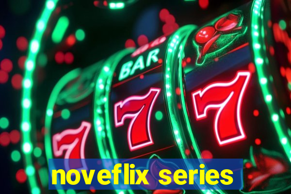 noveflix series